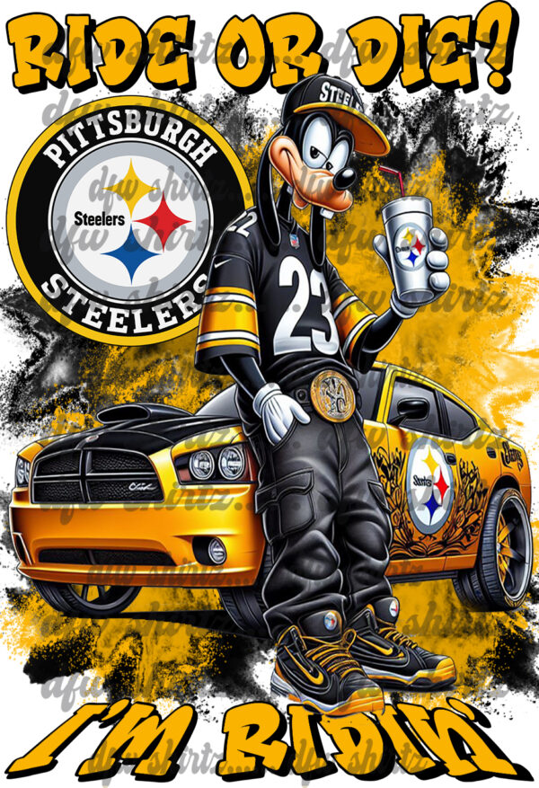 Ride or Die Steelers - Goofy