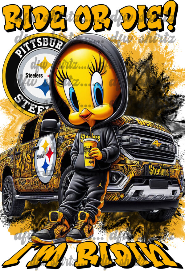 Ride or Die Steelers - Tweety